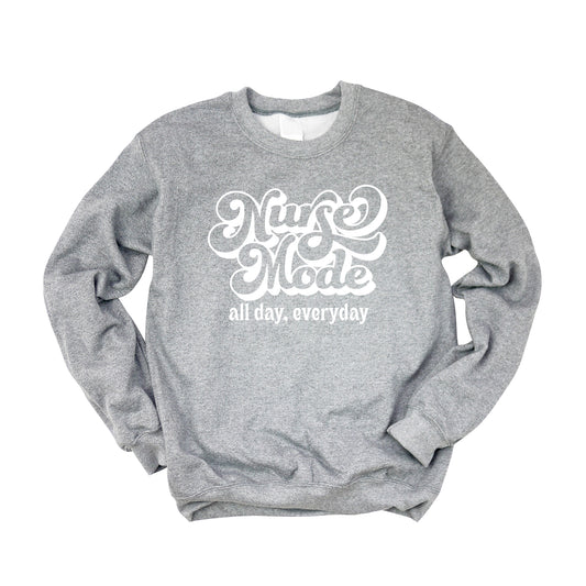 Nurse Mode Sweatshirt